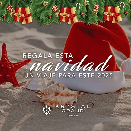 Regala esta navidad un viaje para el 2025 Krystal Grand® Cancún All Inclusive Hotel